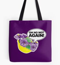 Oh No Not again Bowl of Petunias Tote Bag