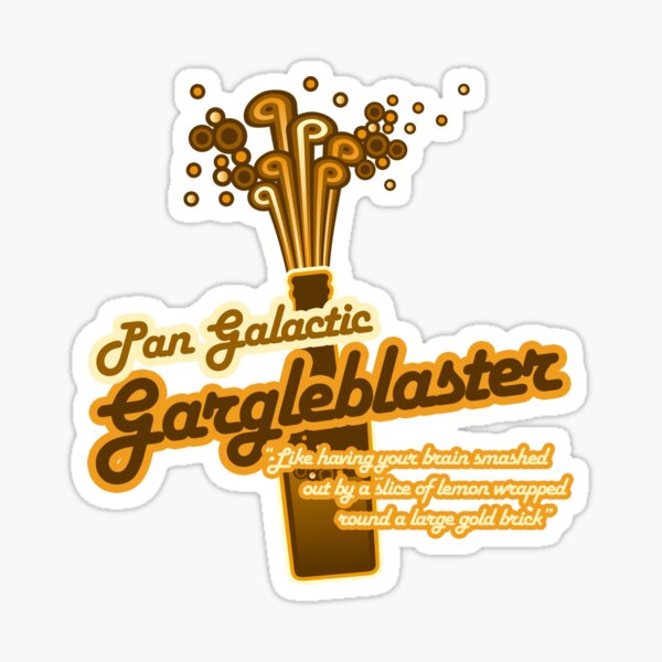 The Pan Galactic Gargle Blaster Sticker