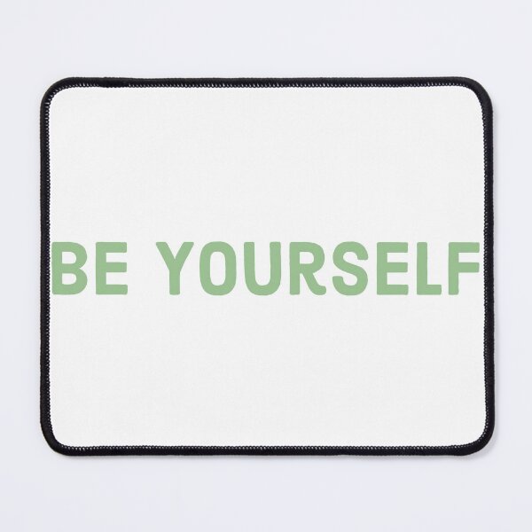 Item preview, BE YOURSELF designed and sold by CarlosMACastroS.