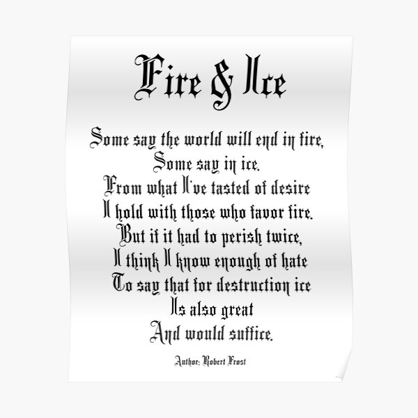 Fire And Ice Poem By Robert Frost Poster By Tomsredbubble Redbubble
