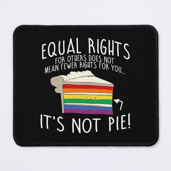 Item preview, Equal Rights are Not Pie designed and sold by partyfarty.