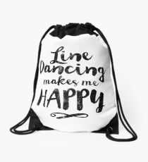 LINE DANCING MAKES ME HAPPY, BY SUBGIRL Turnbeutel