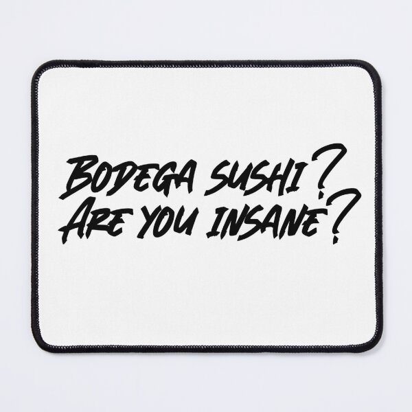 Item preview, Succession Tom Wambsgans “Bodega Sushi?! Are you insane?!” designed and sold by Scribblecheddar.