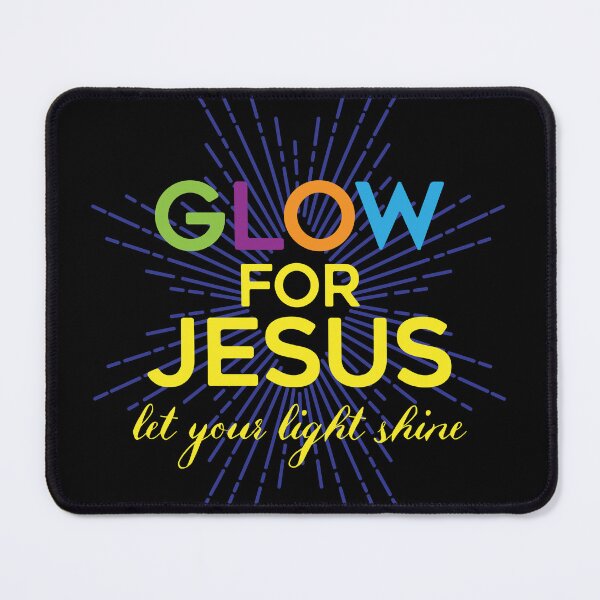 Item preview, GLOW for Jesus Let Your Light Shine designed and sold by bgstanley.