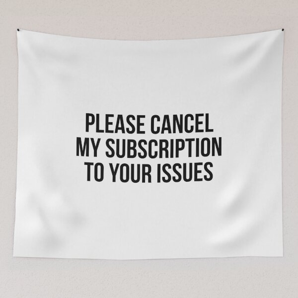 Item preview, Please cancel my subscription to your issues designed and sold by allthetees.