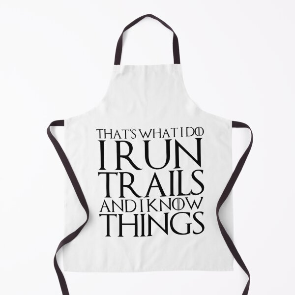 Item preview, THAT'S WHAT I DO I RUN TRAILS AND I KNOW THINGS Design designed and sold by RetroTravelDesi.
