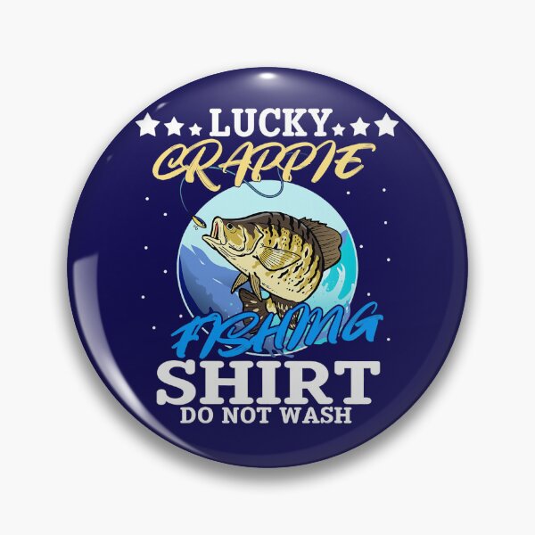 Item preview, Fishing Lucky Crappie Fishing Do Not Wash Funny Fish Fisherman Fisher designed and sold by SeemaShenoy.