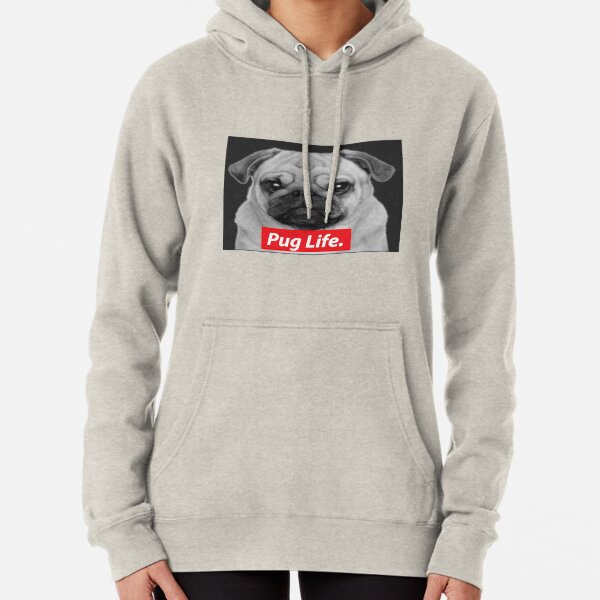 Pug Life Pullover Hoodie