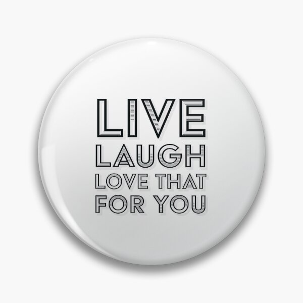 Item preview, Live, Laugh, Love that for you. designed and sold by DoodlesByKy.