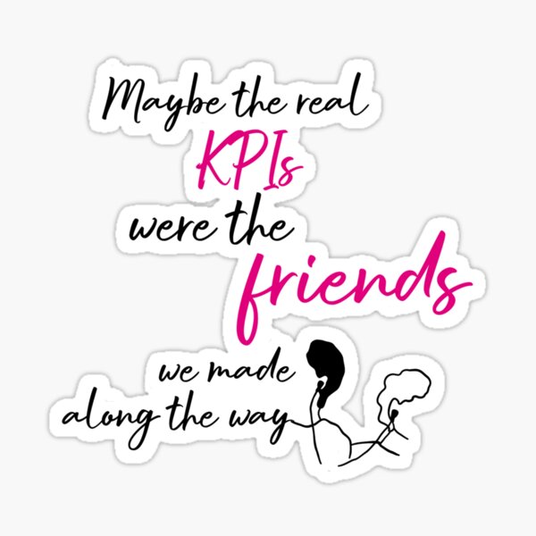 Item preview, KPIs and Friends designed and sold by therandombanana.