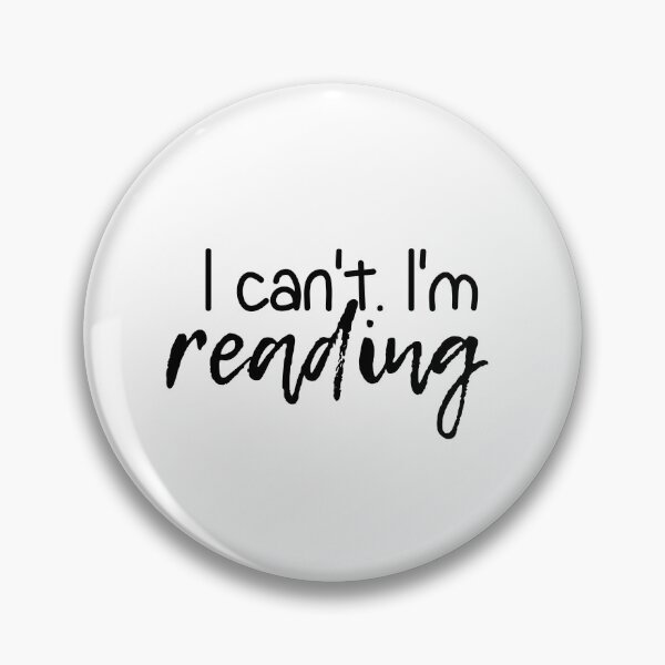 Item preview, I Cant Im Reading | Read | Reading | Reader | Book | Bookish | Kindle | Book Girl | Book Aesthetic designed and sold by ShoniwDesigns.