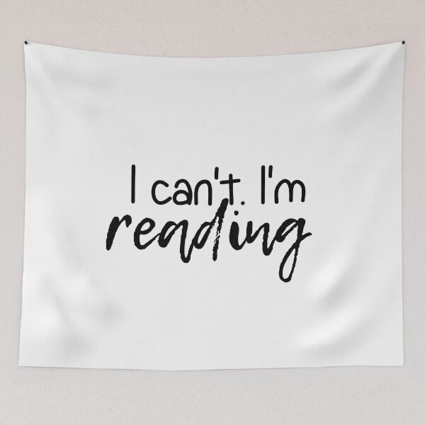 Item preview, I Cant Im Reading | Read | Reading | Reader | Book | Bookish | Kindle | Book Girl | Book Aesthetic designed and sold by ShoniwDesigns.