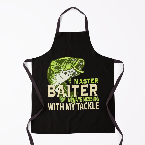 Item preview, Fishing Master Baiter Always Messing With My Tackle Love Fishing Fisher designed and sold by MuktiKannan.