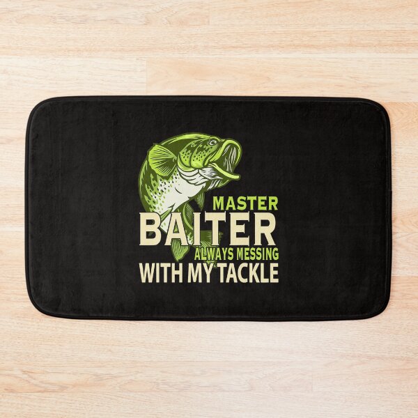 Item preview, Fishing Master Baiter Always Messing With My Tackle Love Fishing Fisher designed and sold by MuktiKannan.