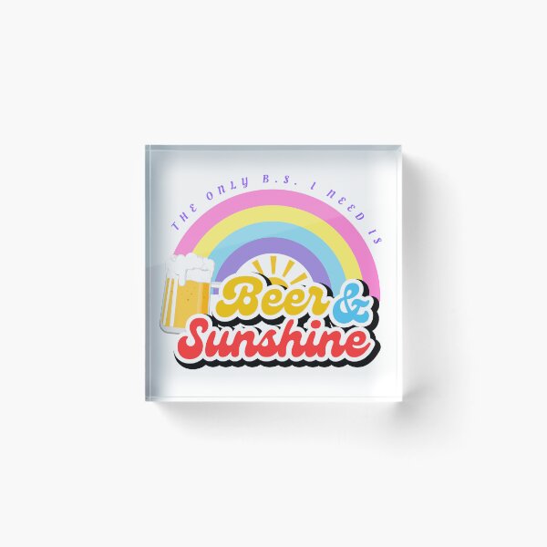 Item preview, The Only B.S. I Need Is Beer & Sunshine designed and sold by simmoredsign.