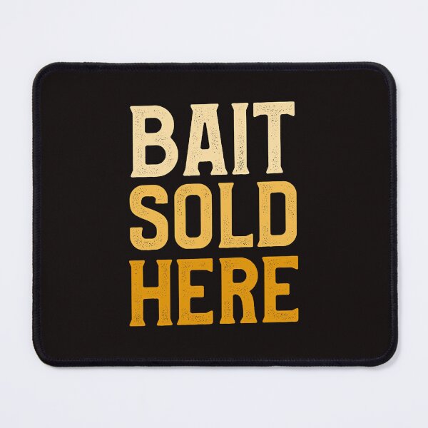 Item preview, Fishing Mens Bait Sold Here Funny Fishy Bass Fish Fishing For A Fisherman Fisher designed and sold by KamleshKohli.