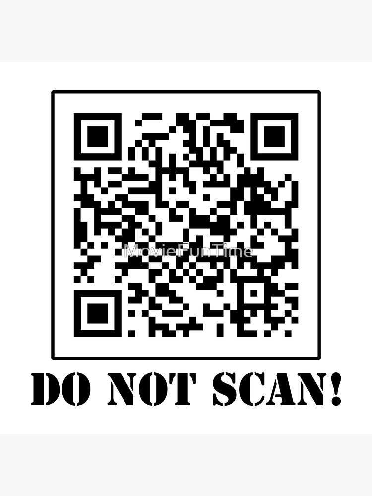 Funny Rick Roll Meme QR Code Do Not Scan Design Poster