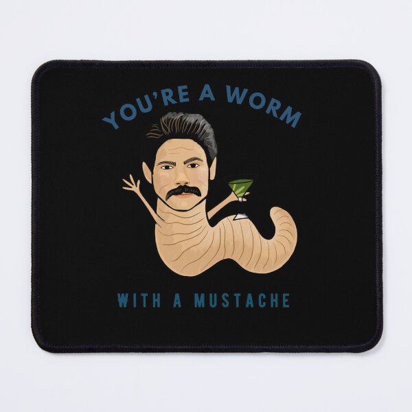 Item preview, You’re a worm with a mustache   designed and sold by BuHeidenreich.