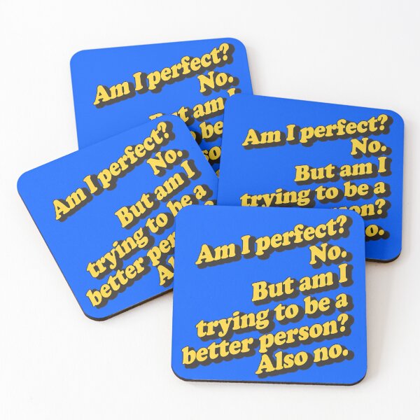 Item preview, Am I perfect? No. But am I trying to be a better person? Also no. designed and sold by HammiltenJohn.