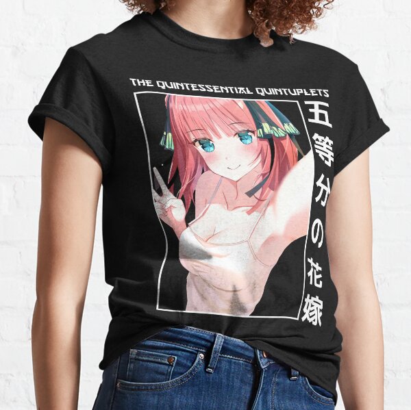 Nino Nakano - 5 toubun no Hanayome Classic Unisex Shirt anime, 5