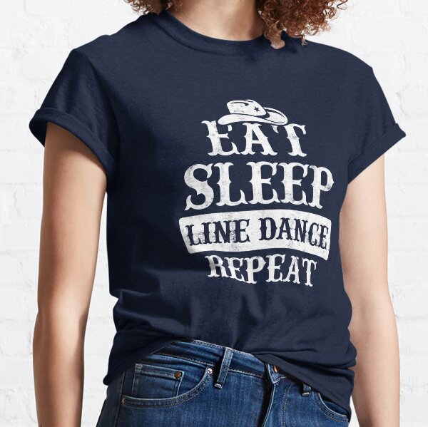 Funny Line Dance T-Shirts for Sale