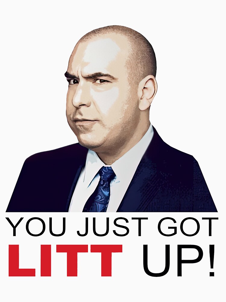 You Just Got Litt Up Shirt, Litt Up Featuring Louis Litt Wear Your