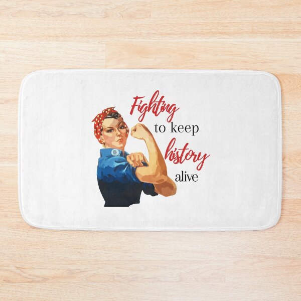 Item preview, Rosie the Riveter Fighting To Keep History Alive designed and sold by A-M-Watson.