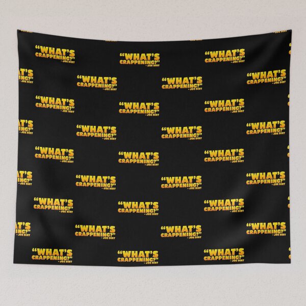 Item preview, What's Crappening? -Joe Dirt  designed and sold by Sticker Up.