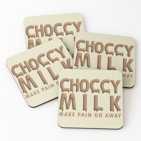 Item preview, Choccy Milk Make Pain Go Away designed and sold by MorganSites.