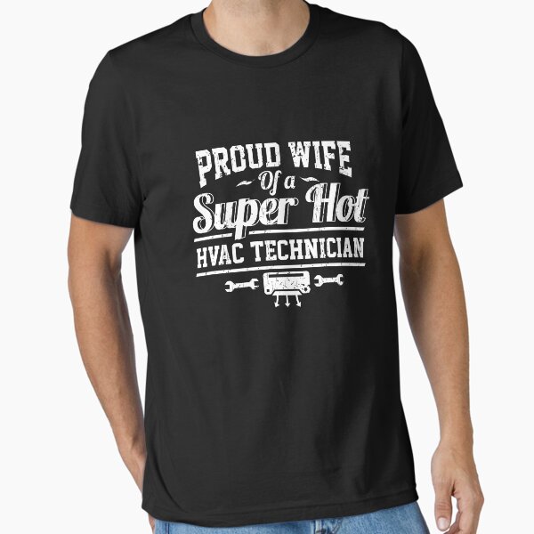 Item preview, Proud Wife Of A Super Hot HVAC Technician designed and sold by Abhishek Vigg.