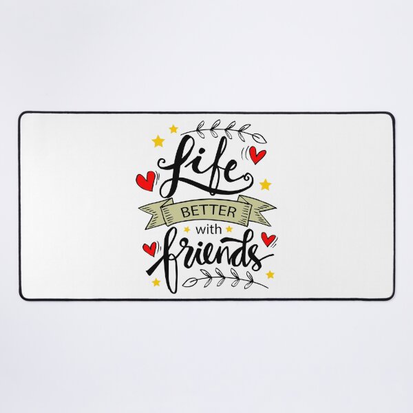 Item preview, life is better with friends designed and sold by quanlh.