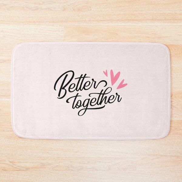 Item preview, better together, together, better, quote designed and sold by Celebrationist.