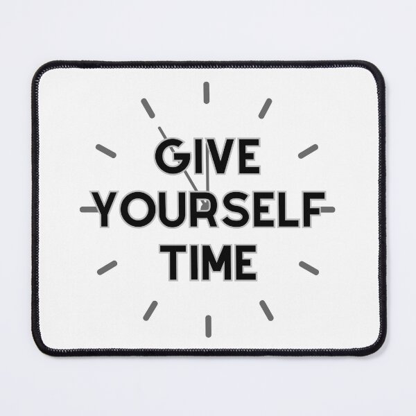 Item preview, give yourself time designed and sold by poopu28386.