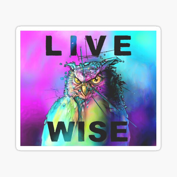 LIVE WISE Sticker