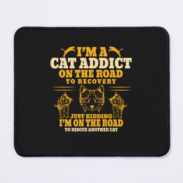 Item preview, I'm A Cat Addict On The Road To Recovery designed and sold by Billy Wong.