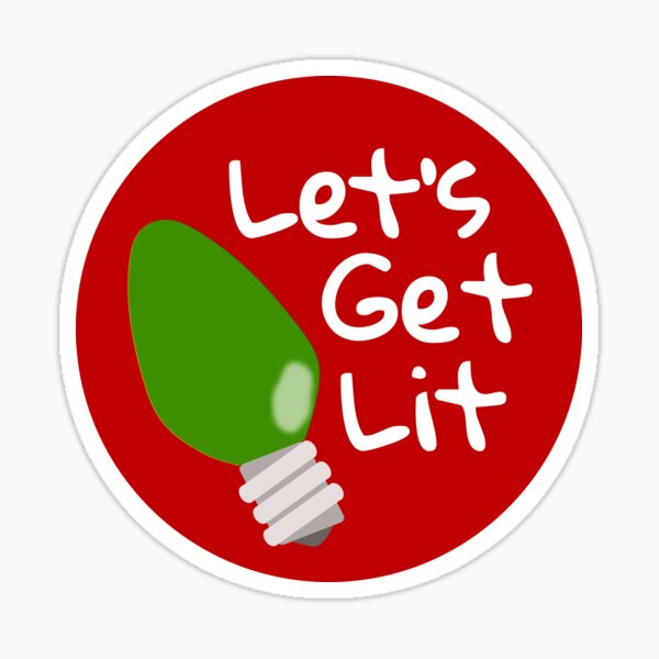 Let's Get Lit - Christmas Light Sticker Sticker