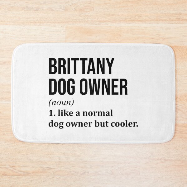 Item preview, Brittany Dog Owner Definition designed and sold by XCIV.