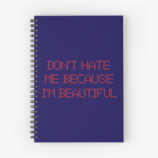 Item preview, Don't hate me because i'm beautiful  designed and sold by GuysMaddins.