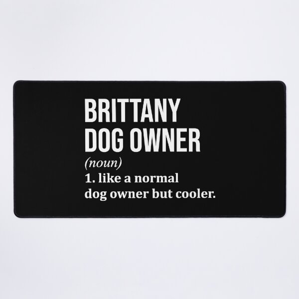 Item preview, Brittany Dog Owner Definition designed and sold by XCIV.