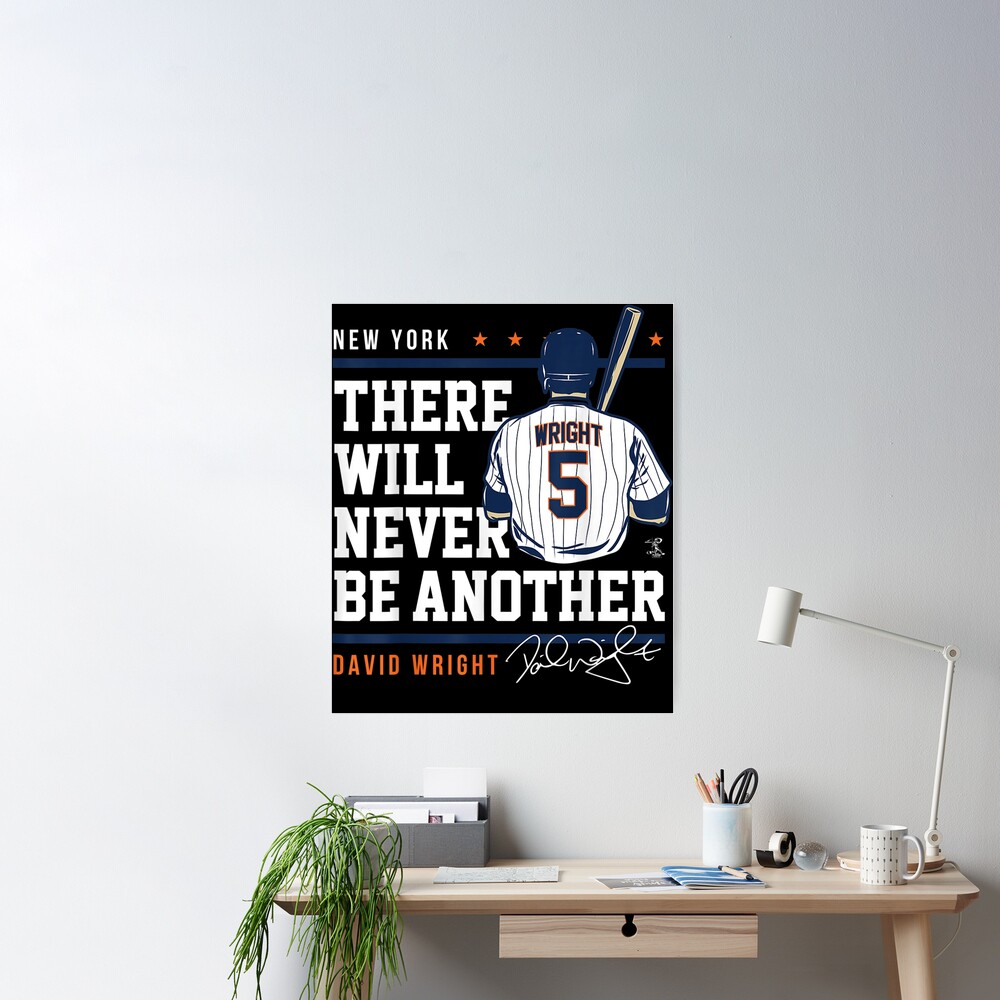 David Wright Never Be Another Poster for Sale by Gegejada02