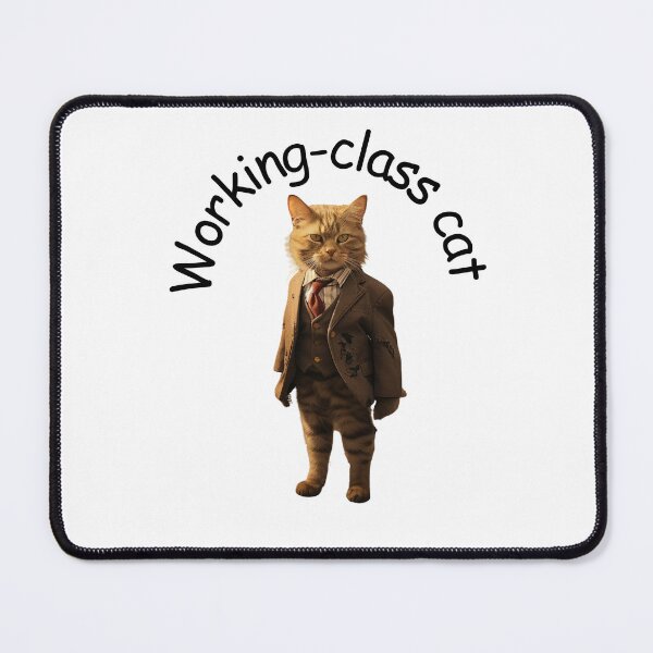 Item preview, Funny working class cat  designed and sold by Socool101.