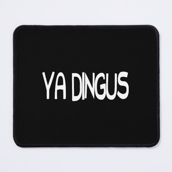 Item preview, Ya Dingus - Brule_s Rules designed and sold by ri-npiegel.