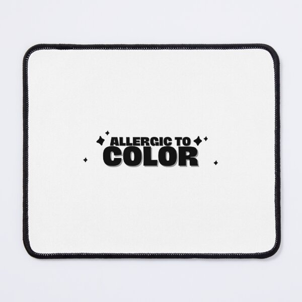 Item preview, Allergic to Color designed and sold by FLUFFandBEYOND.