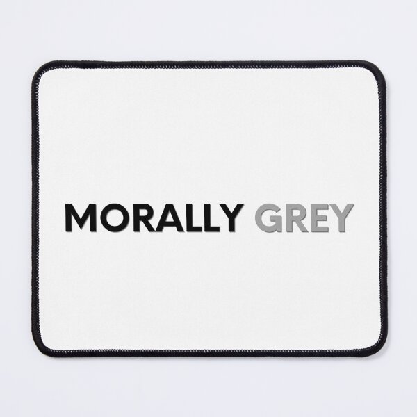 Item preview, Morally Grey designed and sold by festivalzone.