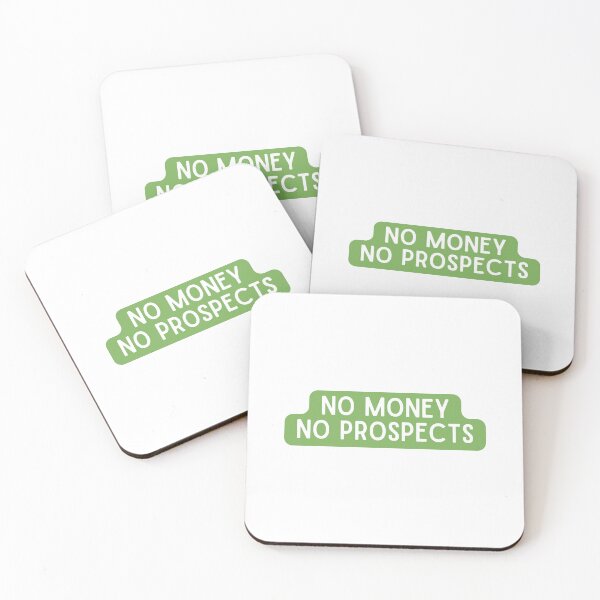 Item preview, No Money No Prospects designed and sold by festivalzone.