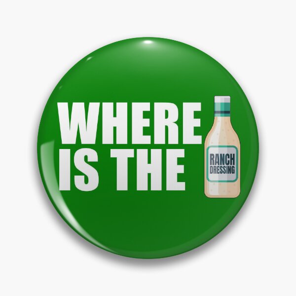 Item preview, Where Is The Ranch Love Ranch Dressing Where's The Ranch Gear designed and sold by DynamicDesign.