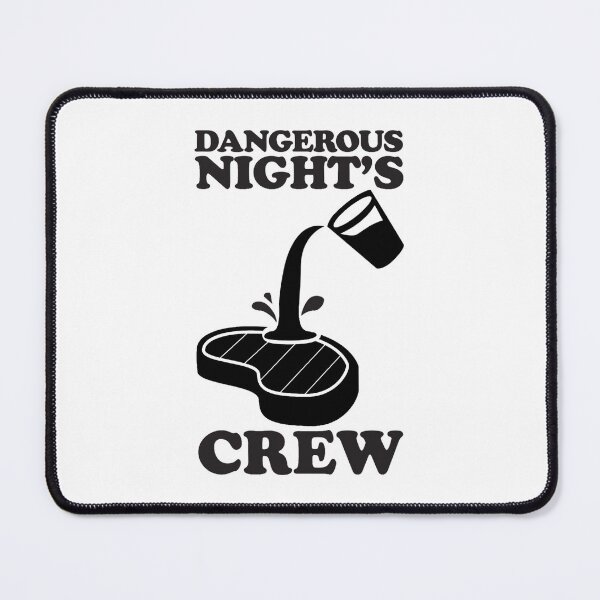 Item preview, I Think You Should Leave ITYSL Dangerous Night_s Crew Sloppy Steaks designed and sold by SoonSwifts.