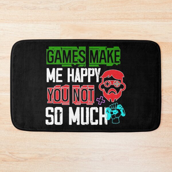 Item preview, Games Make Me Happy You Not So Much designed and sold by ParrotMart.