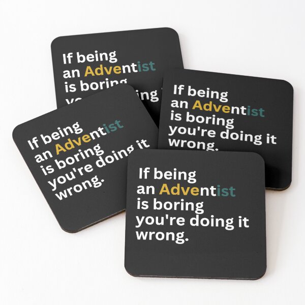 Item preview,  If being an Adventist is boring you're doing it wrong designed and sold by Just Christianity.