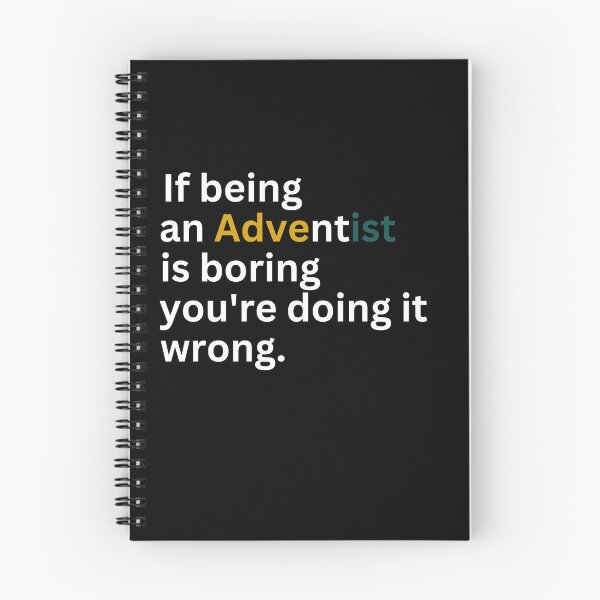 Item preview,  If being an Adventist is boring you're doing it wrong designed and sold by Just Christianity.